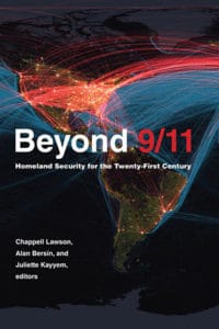 Book cover of "Beyond 9/11: Homeland Security for the Twenty-First Century" by Juliette Kayyem, Chappel Lawson and Alan Bersin